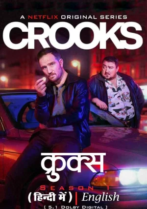 Crooks (2024) Hindi Season 1 Complete Netflix